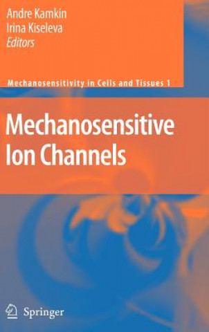 Book Mechanosensitive Ion Channels A. Kamkin