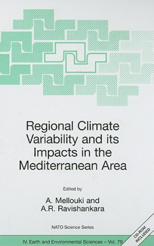 Carte Regional Climate Variability and its Impacts in the Mediterranean Area A. Mellouki