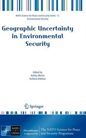 Livre Geographic Uncertainty in Environmental Security Ashley Morris