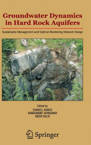 Könyv Groundwater Dynamics in Hard Rock Aquifers Shakeel Ahmed
