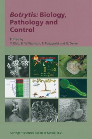 Kniha Botrytis: Biology, Pathology and Control Y. Elad