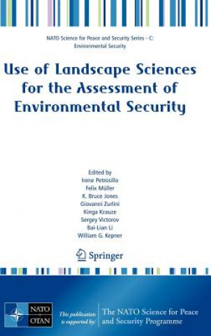 Könyv Use of Landscape Sciences for the Assessment of Environmental Security Irene Petrosillo