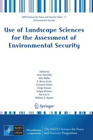Carte Use of Landscape Sciences for the Assessment of Environmental Security Irene Petrosillo