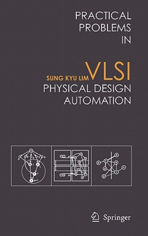 Kniha Practical Problems in VLSI Physical Design Automation Sung Kyu Lim