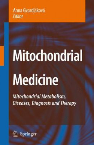 Könyv Mitochondrial Medicine Anna Gvozdjáková