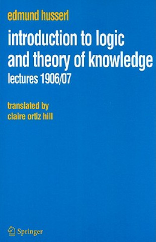 Carte Introduction to Logic and Theory of Knowledge Edmund Husserl