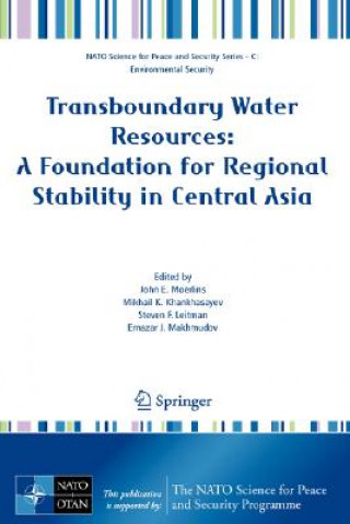 Könyv Transboundary Water Resources: A Foundation for Regional Stability in Central Asia John E. Moerlins