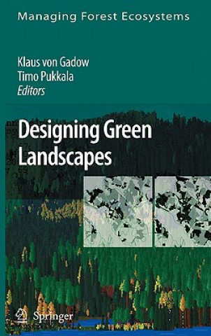 Carte Designing Green Landscapes Klaus von Gadow