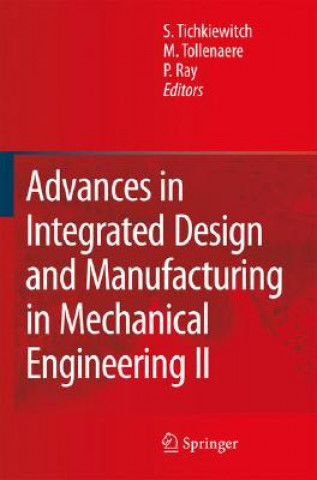 Könyv Advances in Integrated Design and Manufacturing in Mechanical Engineering II Pascal Ray