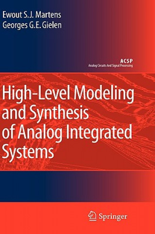 Könyv High-Level Modeling and Synthesis of Analog Integrated Systems Ewout S. J. Martens