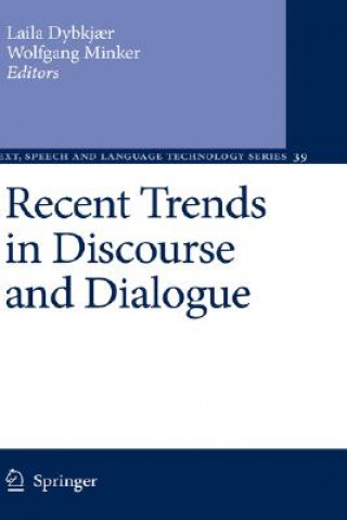 Carte Recent Trends in Discourse and Dialogue Laila Dybkj