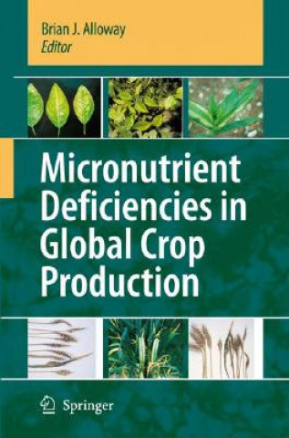 Книга Micronutrient Deficiencies in Global Crop Production Brian J. Alloway