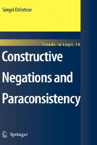 Könyv Constructive Negations and Paraconsistency Sergei P. Odintsov