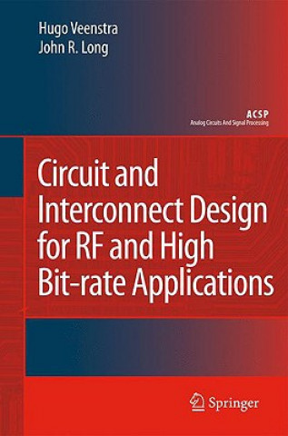 Könyv Circuit and Interconnect Design for RF and High Bit-rate Applications Hugo Veenstra
