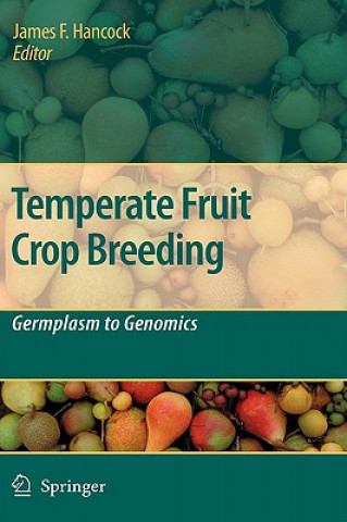 Kniha Temperate Fruit Crop Breeding James F. Hancock