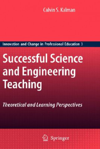 Carte Successful Science and Engineering Teaching Calvin S. Kalman