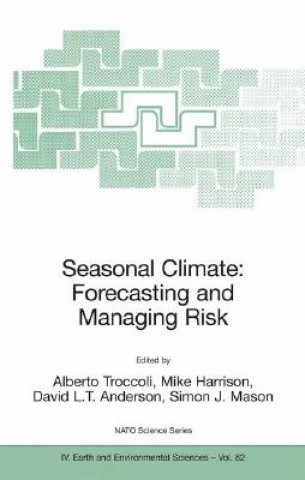 Kniha Seasonal Climate: Forecasting and Managing Risk Alberto Troccoli