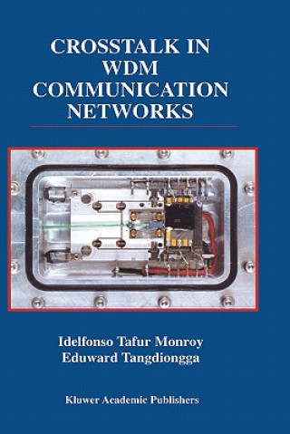 Kniha Crosstalk in WDM Communication Networks Idelfonso Tafur Monroy