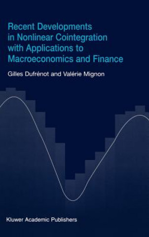 Carte Recent Developments in Nonlinear Cointegration with Applications to Macroeconomics and Finance Gilles Dufrénot