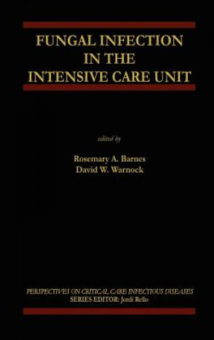 Kniha Fungal Infection in the Intensive Care Unit Rosemary A. Barnes