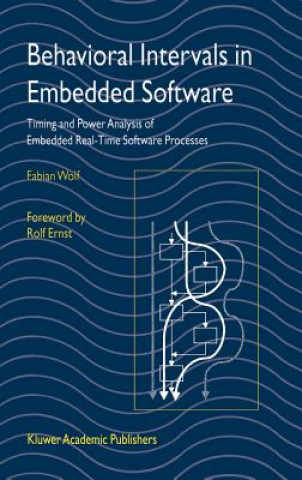 Kniha Behavioral Intervals in Embedded Software Fabian Wolf