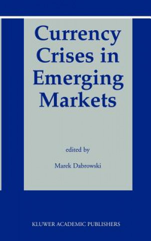 Książka Currency Crises in Emerging Markets Marek Dabrowski