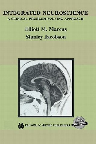 Kniha Integrated Neuroscience Elliott M. Marcus