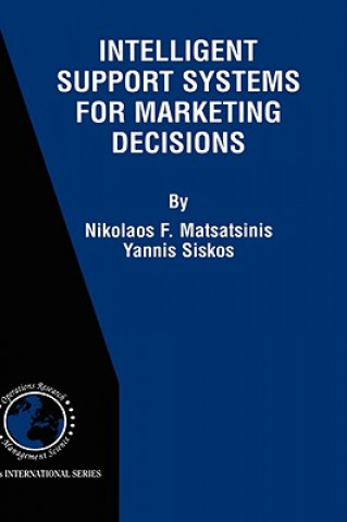 Knjiga Intelligent Support Systems for Marketing Decisions Nikolaos F. Matsatsinis