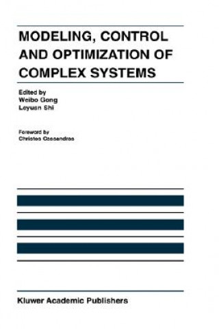 Knjiga Modeling, Control and Optimization of Complex Systems Weibo Gong