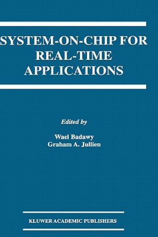 Książka System-on-Chip for Real-Time Applications Wael Badawy