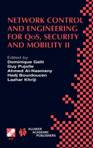 Livre Network Control and Engineering for QoS, Security and Mobility Dominique Ga