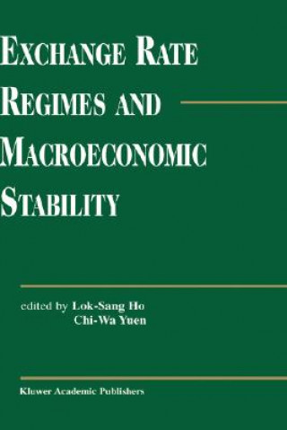 Kniha Exchange Rate Regimes and Macroeconomic Stability ok Sang Ho