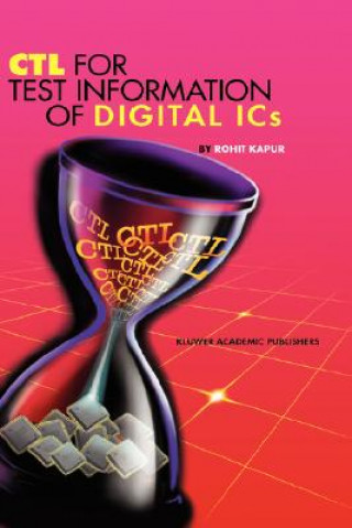 Carte CTL for Test Information of Digital ICs Rohit Kapur
