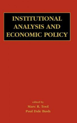 Książka Institutional Analysis and Economic Policy Marc R. Tool