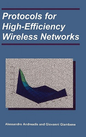 Buch Protocols for High-Efficiency Wireless Networks Alessandro Andreadis