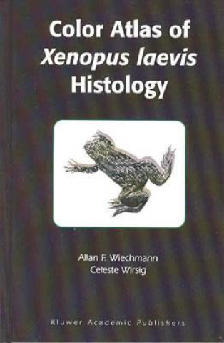 Carte Color Atlas of Xenopus laevis Histology, w. CD-ROM Allan F. Wiechmann
