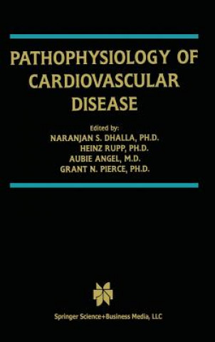 Carte Pathophysiology of Cardiovascular Disease Naranjan S. Dhalla