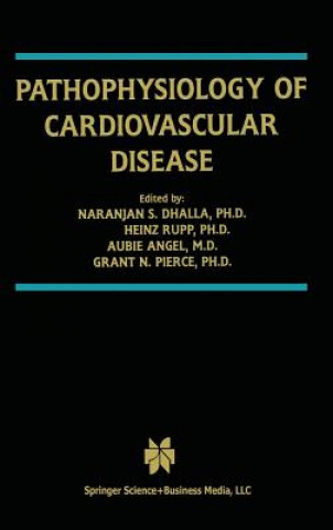 Książka Pathophysiology of Cardiovascular Disease Naranjan S. Dhalla