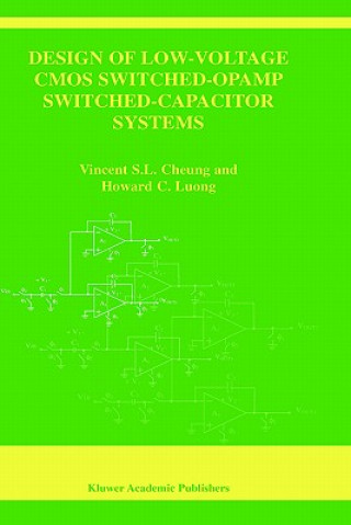 Carte Design of Low-Voltage CMOS Switched-Opamp Switched-Capacitor Systems Vincent S.L. Cheung