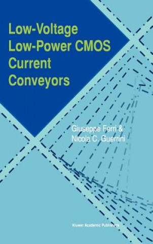Carte Low-Voltage Low-Power CMOS Current Conveyors Giuseppe Ferri