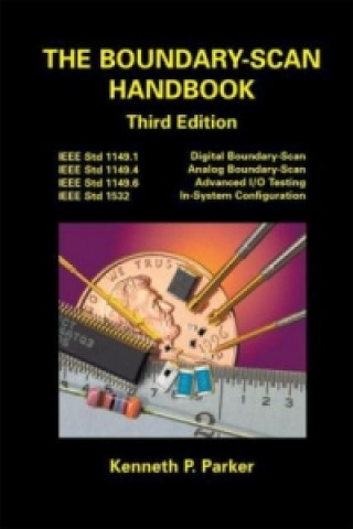 Kniha Boundary-Scan Handbook Kenneth P. Parker