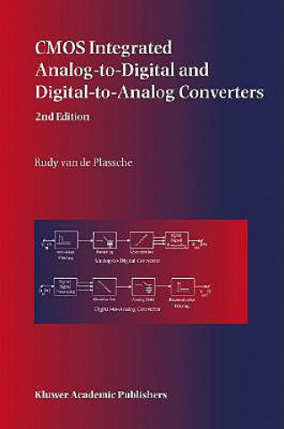 Kniha CMOS Integrated Analog-to-Digital and Digital-to-Analog Converters Rudy J. van de Plassche