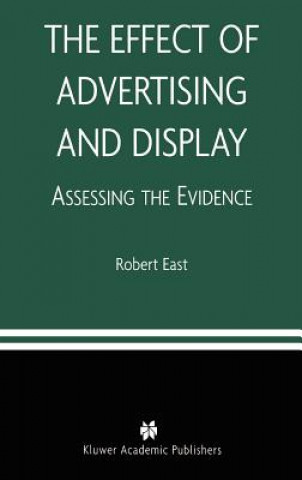 Könyv Effect of Advertising and Display Robert East