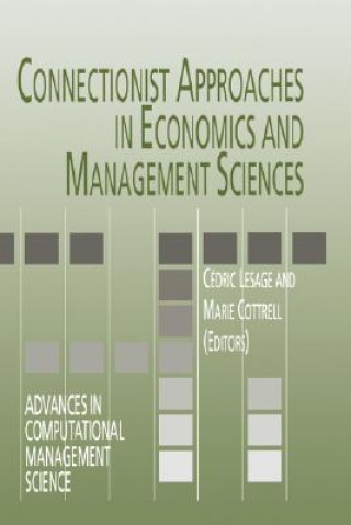 Könyv Connectionist Approaches in Economics and Management Sciences Cédric Lesage