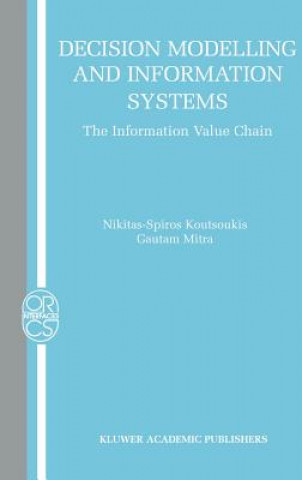 Knjiga Decision Modelling and Information Systems Nikitas-Spiros Koutsoukis