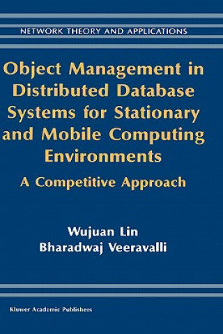 Buch Object Management in Distributed Database Systems for Stationary and Mobile Computing Environments Wujuan Lin