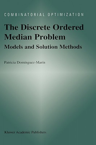 Book Discrete Ordered Median Problem: Models and Solution Methods Patricia Dominguez-Marin