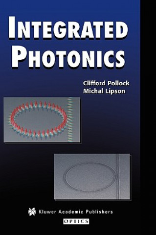 Kniha Integrated Photonics Clifford Pollock