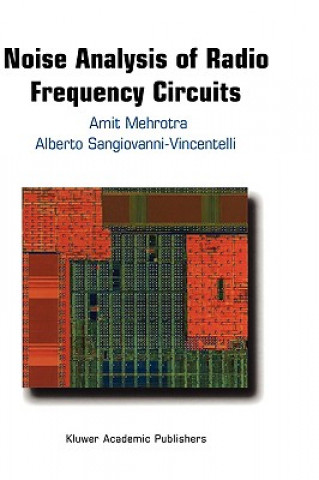 Kniha Noise Analysis of Radio Frequency Circuits Amit Mehrotra