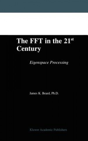 Könyv FFT in the 21st Century James K. Beard